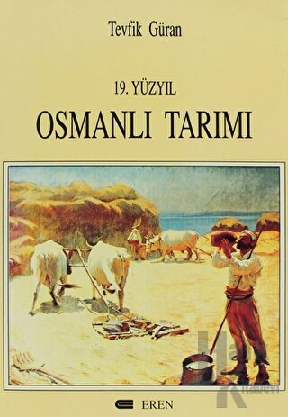 19. Yüzyıl Osmanlı Tarımı - Halkkitabevi