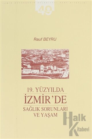 19. Yüzyılda İzmir'de Sağlık Sorunları ve Yaşam