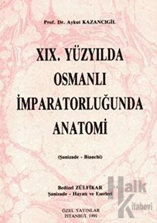 19. Yüzyılda Osmanlı İmparatorluğunda Anatomi - Halkkitabevi