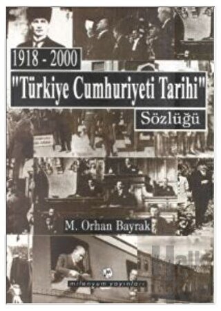 1918-2000 "Türkiye Cumhuriyeti Tarihi" Sözlüğü - Halkkitabevi