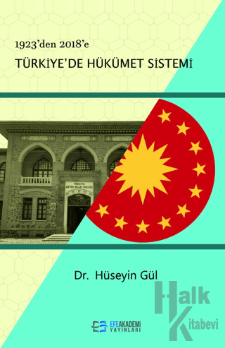 1923'den 2018'e Türkiye'de Hükümet Sistemi - Halkkitabevi