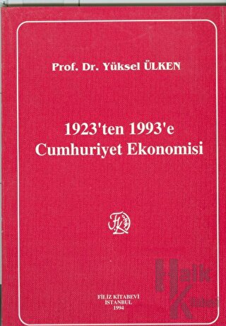 1923'ten 1993'e Cumhuriyet Ekonomisi - Halkkitabevi