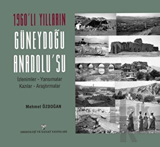 1960'lı Yılların Güneydoğu Anadolu'su