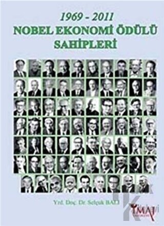 1969 - 2011 Nobel Ekonomi Ödülü Sahipleri - Halkkitabevi