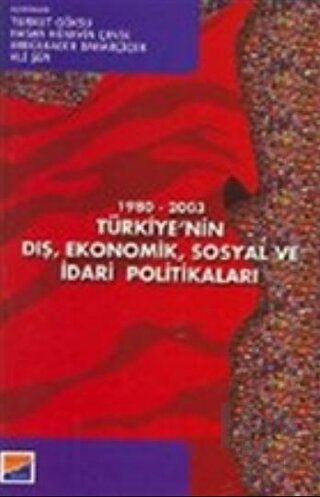1980-2003 Türkiye’nin Dış Ekonomik Sosyal ve İdari Politikaları