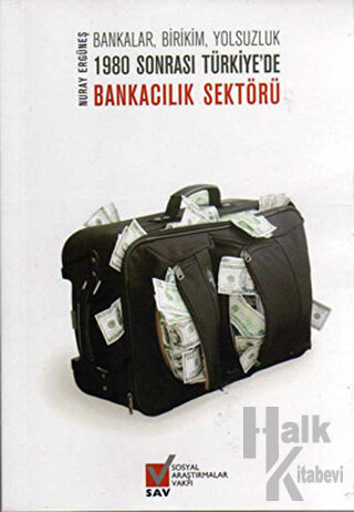 1980 Sonrası Türkiye’de Bankacılık Sektörü - Halkkitabevi