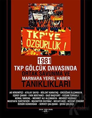 1981 TKP Gölcük Davasında Ortak Savunma ve Marmara Yerel Haber Tanıklıkları