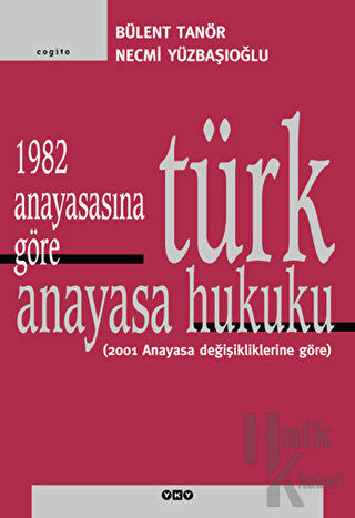 1982 Anayasasına Göre Türk Anayasa Hukuku - Halkkitabevi