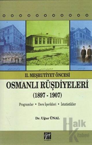 2. Meşrutiyet Öncesi Osmanlı Rüşdiyeleri (1897-1907)