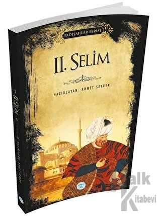 2.Selim (Padişahlar Serisi) - Halkkitabevi