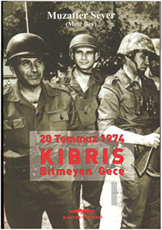 20 Temmuz 1974 Kıbrıs Bitmeyen Gece