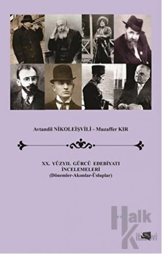 20. Yüzyıl Gürcü Edebiyatı İncelemeleri - Halkkitabevi