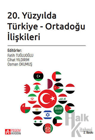 20. Yüzyılda Türkiye - Ortadoğu İlişkileri