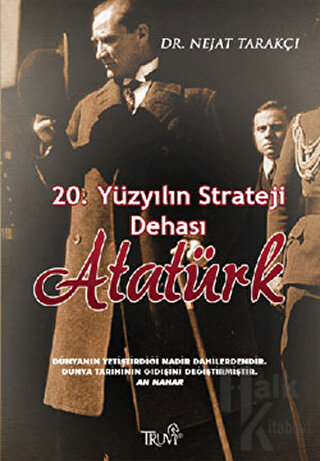 20. Yüzyılın Strateji Dehası Atatürk - Halkkitabevi