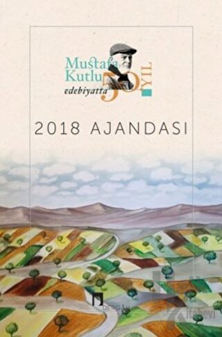 2018 Mustafa Kutlu Ajandası - Edebiyatta 50. Yıl - Halkkitabevi