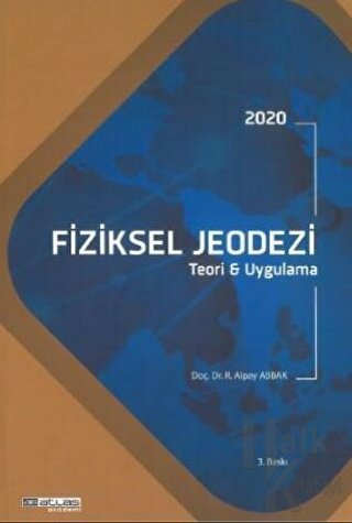 2020 Fiziksel Jeodezi - Teori ve Uygulama - Halkkitabevi