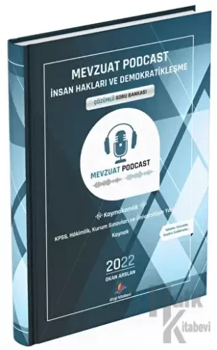 2022 Mevzuat Podcast İnsan Hakları ve Demokratikleşme Çözümlü Soru Bankası