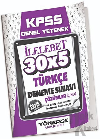 2023 KPSS Türkçe İLELEBET 30x5 Deneme Çözümlü Yönerge Yayınları - Halk