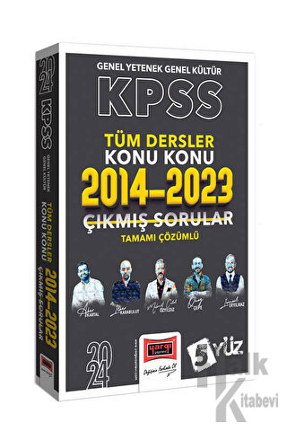 2024 KPSS 5Yüz GK-GY Tüm Dersler Tamamı Çözümlü Son 10 Yıl Konu Konu Çıkmış Sorular (2014-2023)