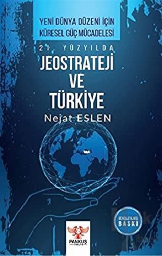 21. Yüzyılda Jeostrateji ve Türkiye - Halkkitabevi