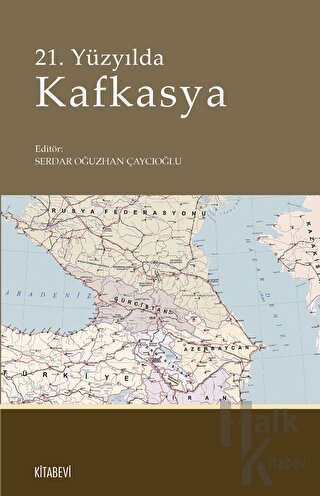 21. Yüzyılda Kafkasya - Kolektif Halkkitabevi