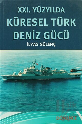 21. Yüzyılda Küresel Türk Deniz Gücü - Halkkitabevi