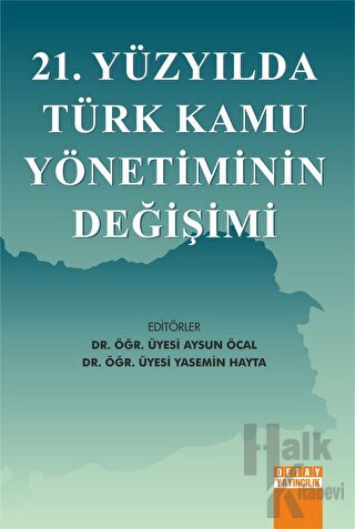 21. Yüzyılda Türk Kamu Yönetiminin Değişimi