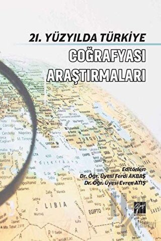 21. Yüzyılda Türkiye Coğrafyası Araştırmaları - Halkkitabevi