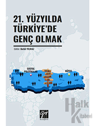 21. Yüzyılda Türkiye'de Genç Olmak - Halkkitabevi