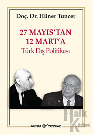 27 Mayıs’tan 12 Mart’a Türk Dış Politikası