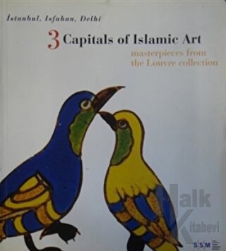 3 Capitals of Islamic Art