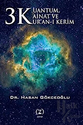 3 K Kuantum, Kainat ve Kur’an-ı Kerim - Halkkitabevi