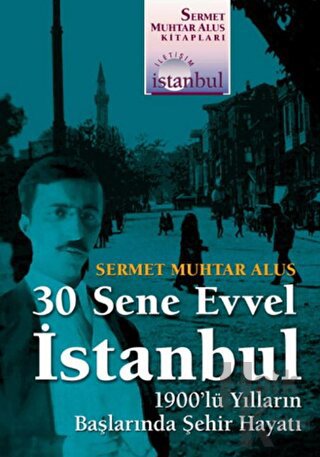 30 Sene Evvel İstanbul