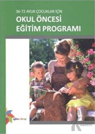 36-72 Aylık Çocuklar İçin Okul Öncesi Eğitim Programı