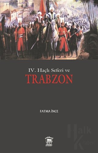 4. Haçlı Seferi ve Trabzon - Halkkitabevi
