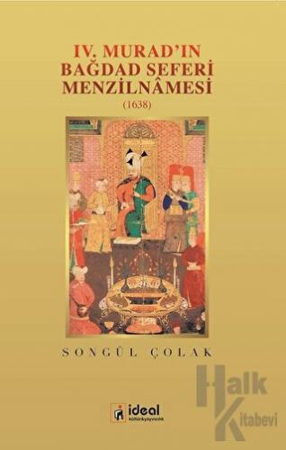 4. Murad'ın Bağdat Seferi Menzilnamesi 1638