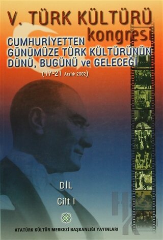 5. Türk Kültürü Kongresi Cilt: 1 (Ciltli)