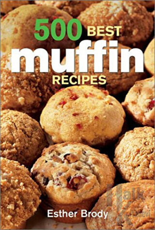 500 Best Muffin Recipes