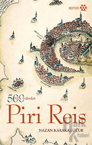 500 Yılın Ardından Piri Reis