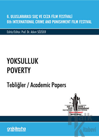 6. Uluslararası Suç ve Ceza Film Festivali Yoksulluk Tebliğler