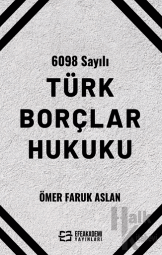 6098 Sayılı Türk Borçlar Hukuku