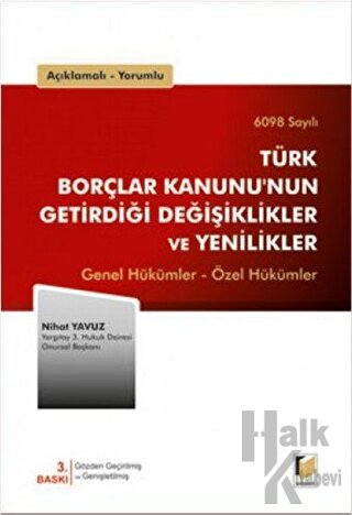 6098 Sayılı Türk Borçlar Kanunu'nun Getirdiği Değişiklikler ve Yenilik