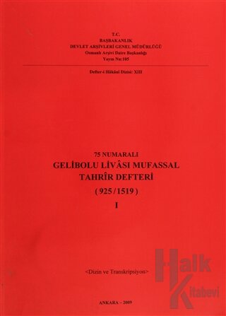 75 Numaralı Gelibolu Livası Mufassal Tahrir Defteri (925 / 1519) 2 Cilt Takım