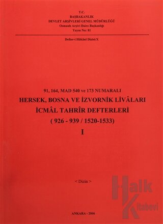 91-164 Mad 540 ve 173 Numaralı Hersek, Bosna ve İzvornik Livaları İcmal Tahrir Defterleri 1