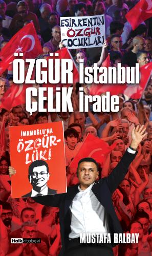 Özgür İstanbul Çelik İrade - Halkkitabevi