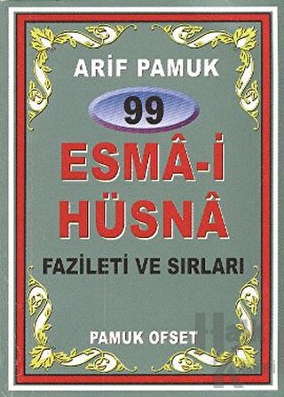 99 Esma-i Hüsna Fazileti ve Sırları (Dua-099)