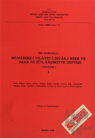 998 Numaralı Muhasebe-i Vilayet--i Diyar-i Bekr ve Arab ve Zül’Kadiriyye Defteri (937 / 1530) 1. Cilt