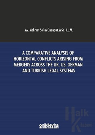 A Comparative Analysis Of Horizontal Conflicts Arising From Mergers Ac