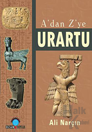 A’dan Z’ye Urartu
