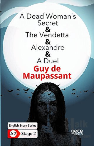 A Dead Woman's Secret - The Vendetta - Alexandre - A Duel - İngilizce Hikayeler A2 Stage 2